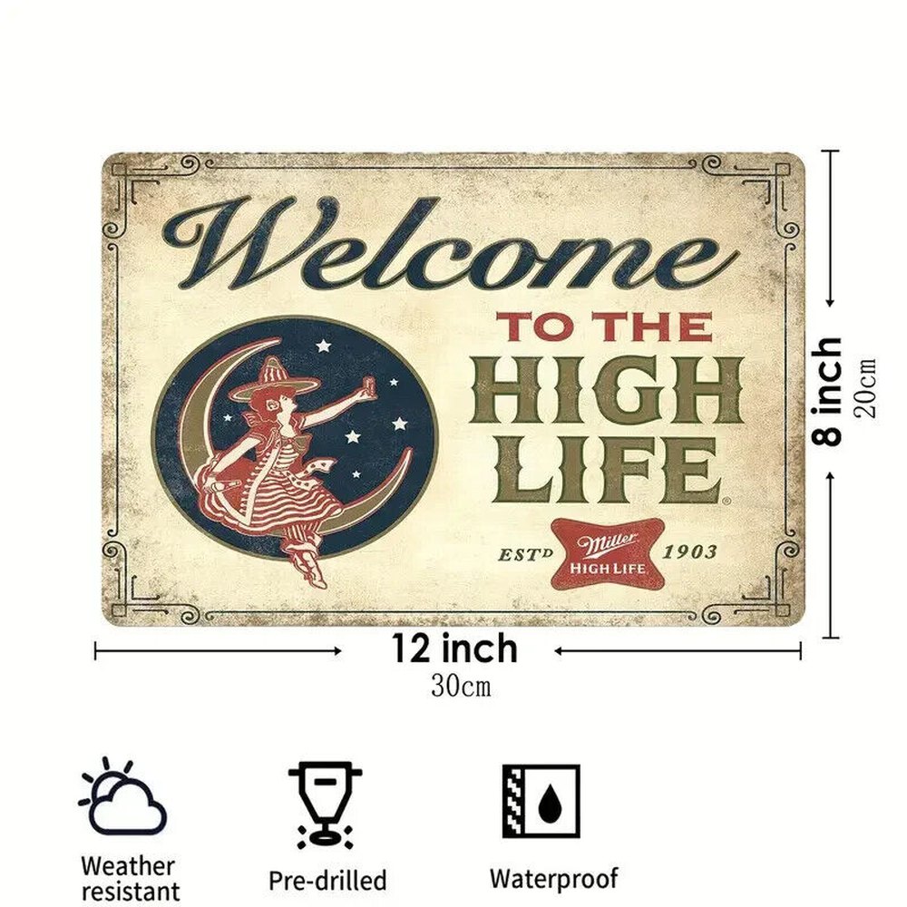 Welcome To The High Life Miller High Life Novelty Metal Sign 12" x 8" Wall Art Home & Garden:Home Décor:Plaques & Signs Style Your Walls